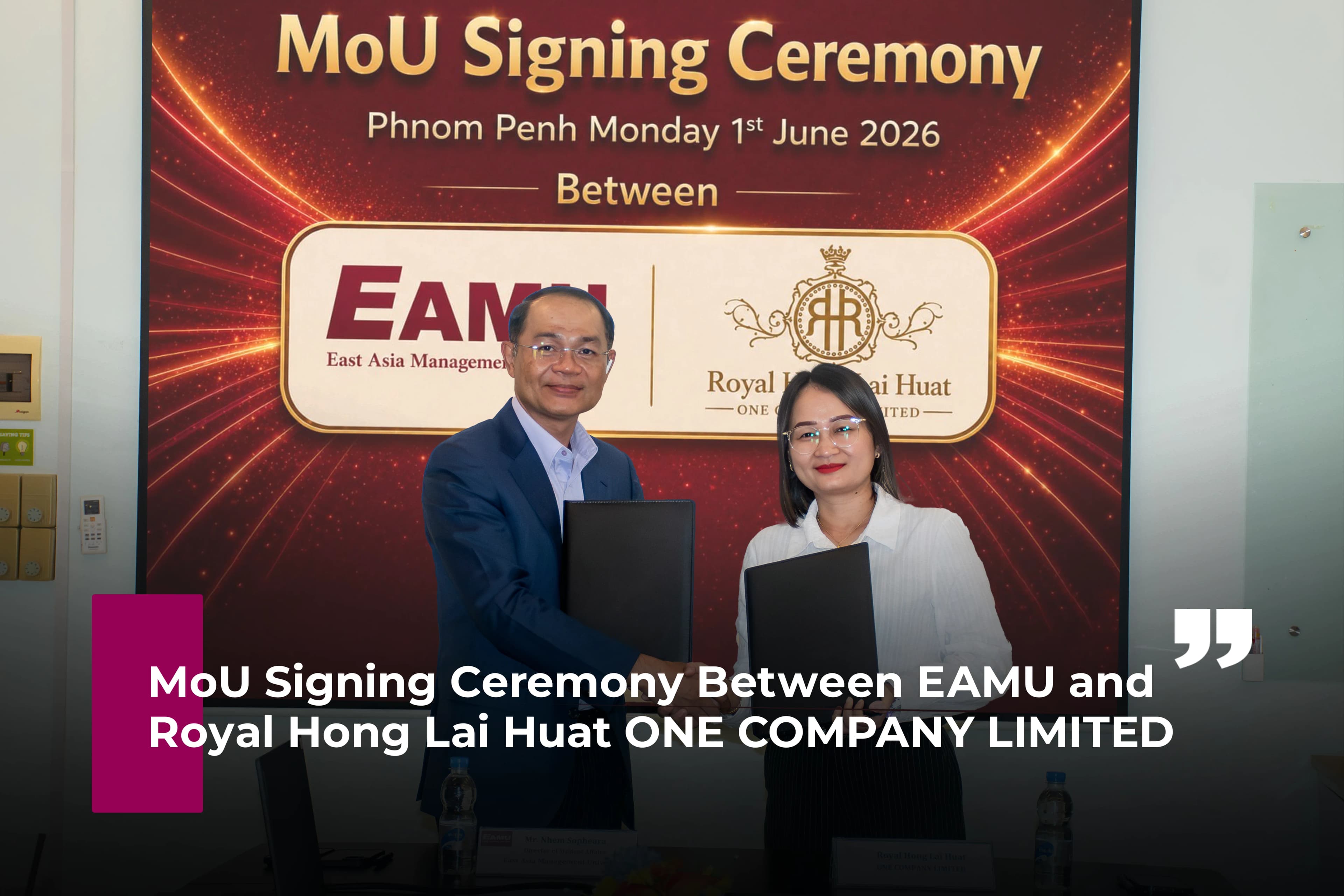 EAMU Signs Memorandum of Understanding with Royal Hong Lai Huat ONE COMPANY LIMITED.