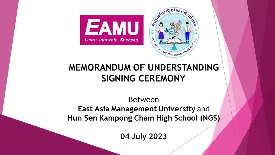 Memorandum of Understanding (MOU) Signing Ceremony: EAMU & Hun Sen Kampong Cham High School – NGS